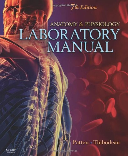 Anatomy and Physiology Laboratory Manual