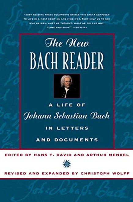 New Bach Reader: A Life of Johann Sebastian Bach in Letters and Documents