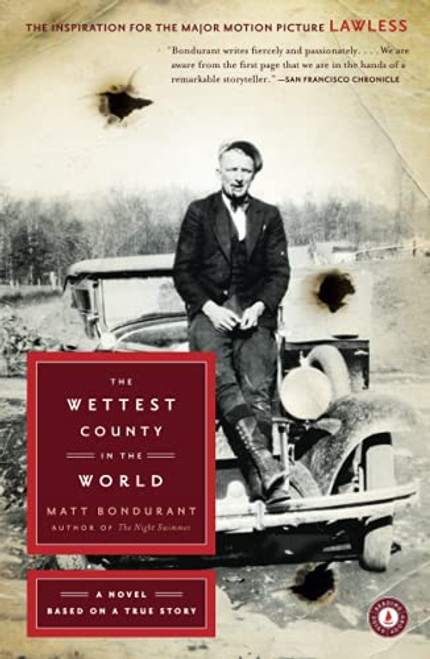 Wettest County in the World: A Novel Based on a True Story