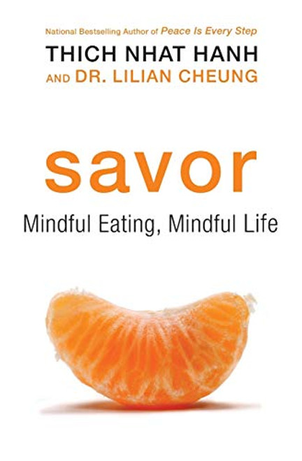Savor: Mindful Eating Mindful Life