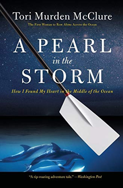 Pearl in the Storm: How I Found My Heart in the Middle of the Ocean