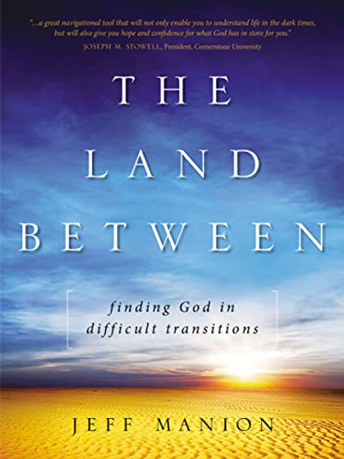 Land Between: Finding God in Difficult Transitions