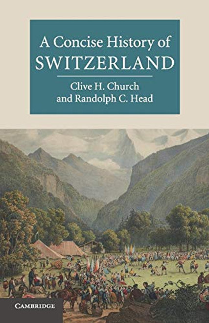 Concise History of Switzerland