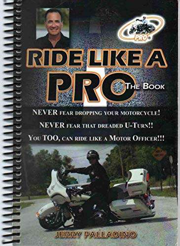 Ride Like a Pro The Book