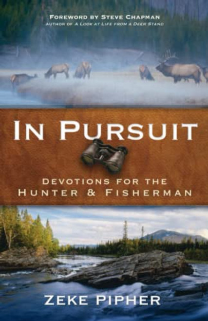 In Pursuit: Devotions for the Hunter and Fisherman