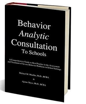 Behavior Analytic Consultation to Schools
