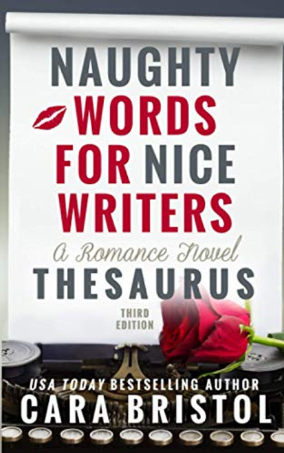 Naughty Words for Nice Writers: A Sexual and Spanking Thesaurus