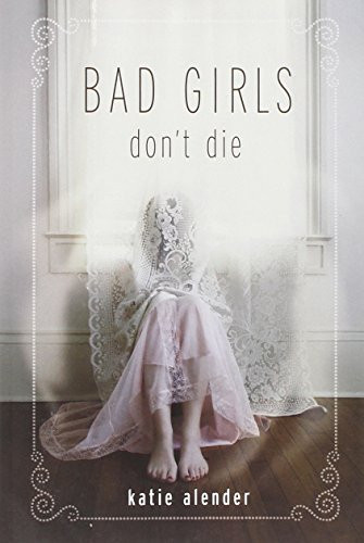 Bad Girls Don't Die