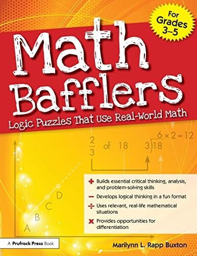 Math Bafflers Book 1: Logic Puzzles That Use Real-World Math Grades 3-5