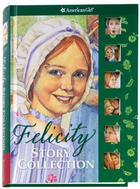 Felicity Story Collection (American Girls Collection)