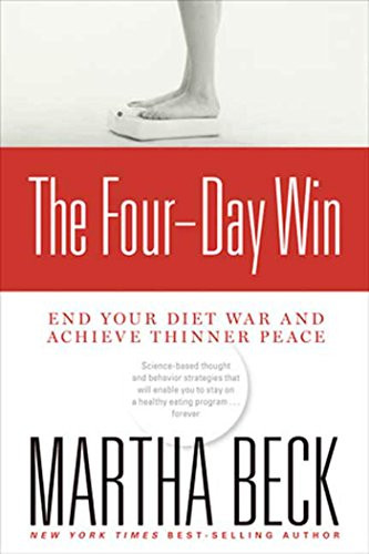 Four-Day Win: End Your Diet War and Achieve Thinner Peace