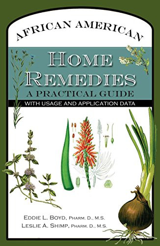 African American Home Remedies: A Practical Guide