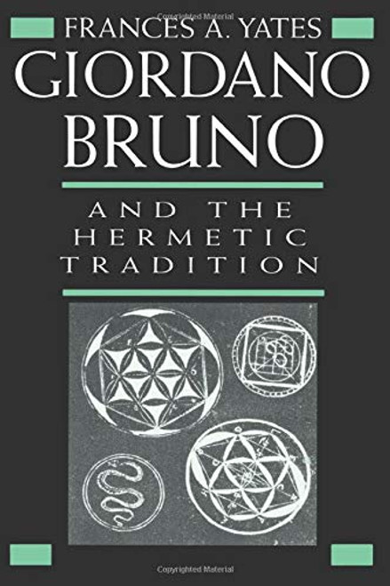 Giordano Bruno and the Hermetic Tradition