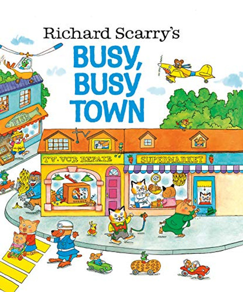 Richard Scarry's Busy Busy Town