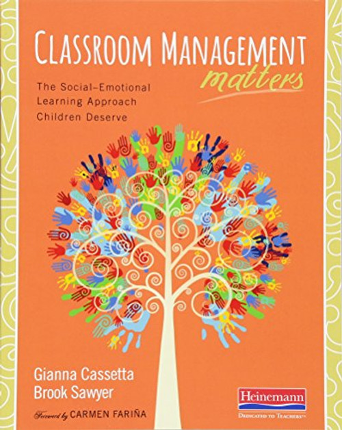 Classroom Management Matters: The Social--Emotional Learning