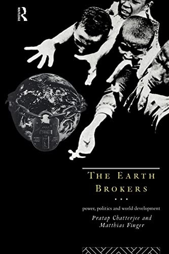 Earth Brokers: Power Politics and World Development