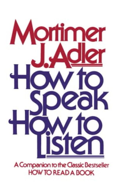 How to Speak How to Listen