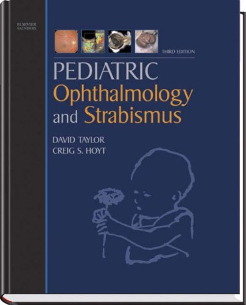 Taylor and Hoyt's Pediatric Ophthalmology and Strabismus