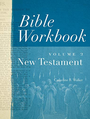 Bible Workbook Volume 2 -- New Testament