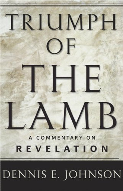 Triumph of the Lamb: A Commentary on Revelation
