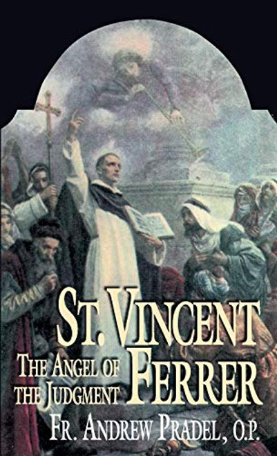 St. Vincent Ferrer: The Angel of the Judgment