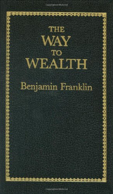 Way to Wealth (Little Books of Wisdom)