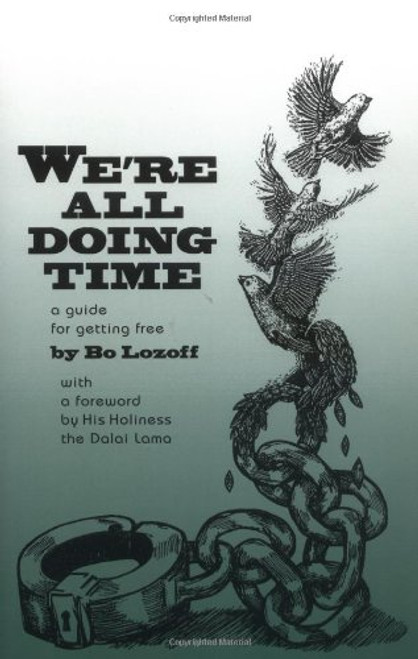 We're All Doing Time: A Guide to Getting Free