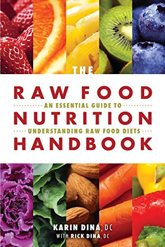 Raw Food Nutrition Handbook: An Essential Guide to