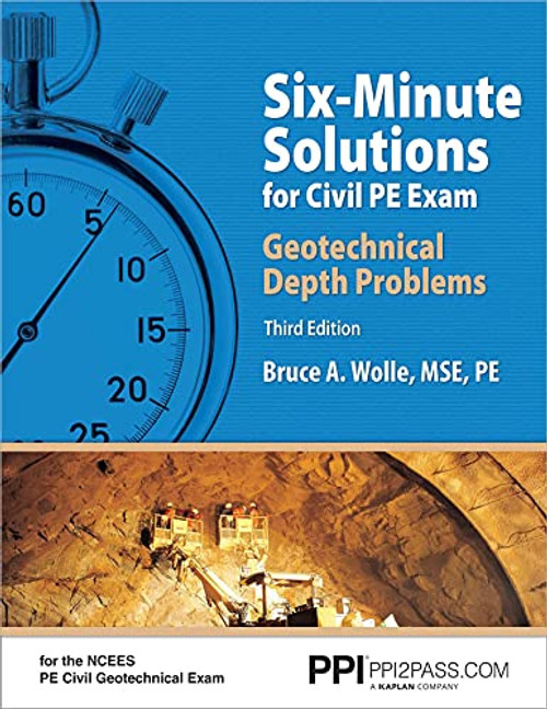 Six-Minute Solutions for Civil PE Exam Geotechnical Depth Problems