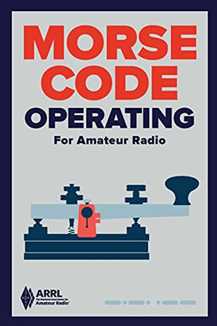 Morse Code Operating for Amateur Radio