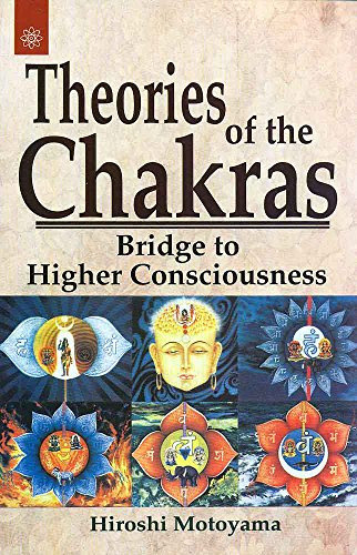 Theories of the Chakras : Bridge to Higher Consciousness