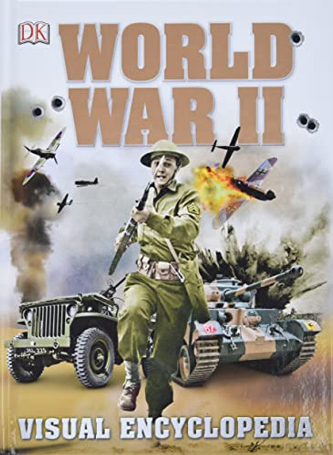 World War II: Visual Encyclopedia