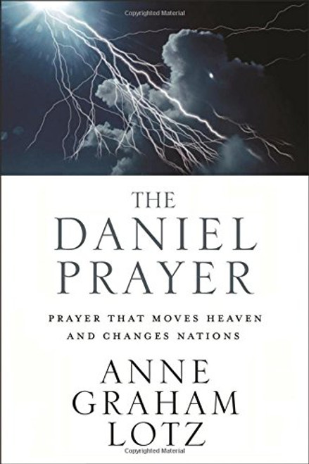 Daniel Prayer: Prayer That Moves Heaven and Changes Nations