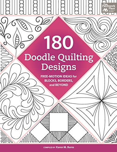180 Doodle Quilting Designs: Free-Motion Ideas for Blocks Borders and Beyond