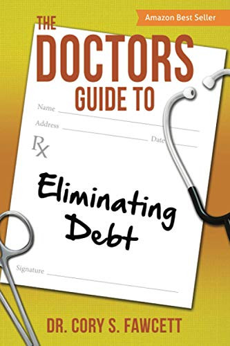 Doctors Guide to Eliminating Debt
