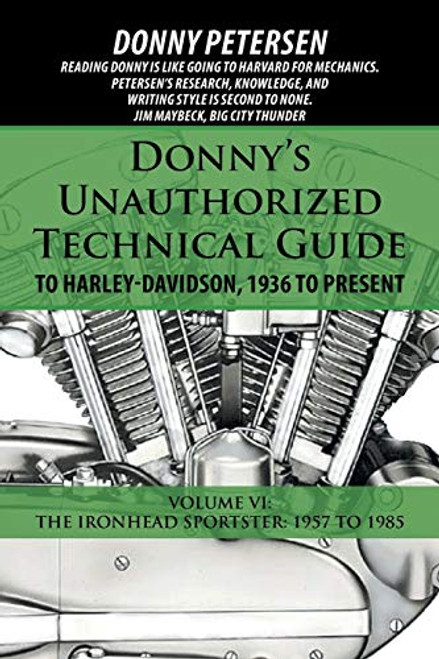 Donny's Unauthorized Technical Guide to Harley-davidson 1936 to Present