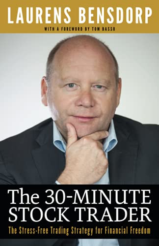 30-Minute Stock Trader: The Stress-Free Trading Strategy for Financial Freedom
