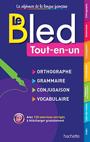 Le BLED Tout-en-Un - orthographe grammaire conjugaison vocabulaire