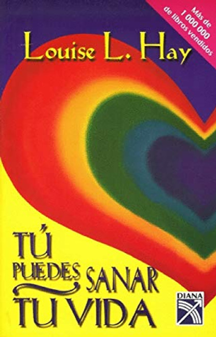 Tu puedes sanar tu vida / You Can Heal Your Life