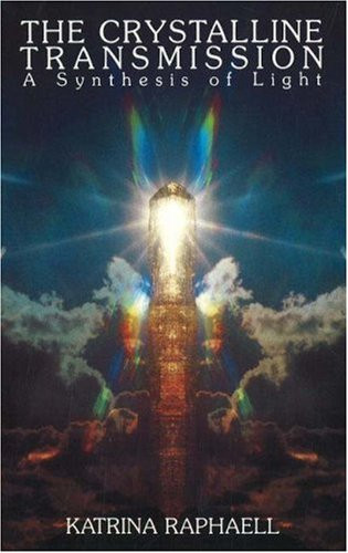 Crystalline Transmission: A Synthesis of Light (The Crystal Trilogy Vol. 3)