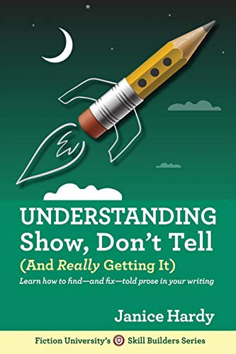Understanding Show Don't Tell: And Really Getting It