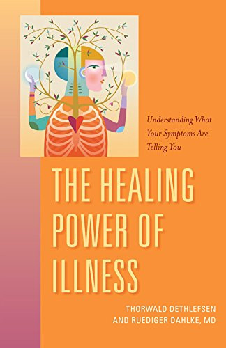 Healing Power of Illness: Understanding What Your Symptoms Are Telling You