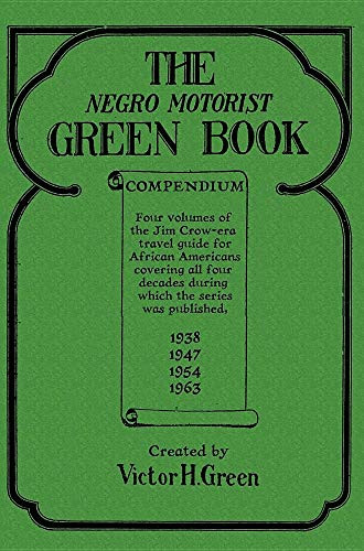 Negro Motorist Green Book Compendium