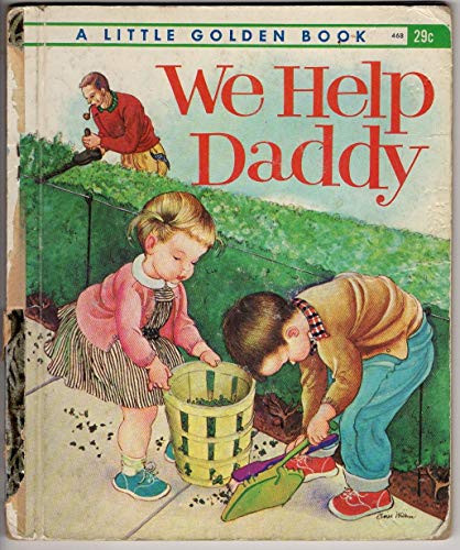 We Help Daddy (Little Golden Books)