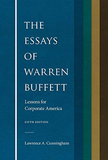 Essays of Warren Buffett: Lessons for Corporate America