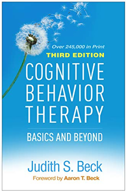 Cognitive Behavior Therapy : Basics and Beyond