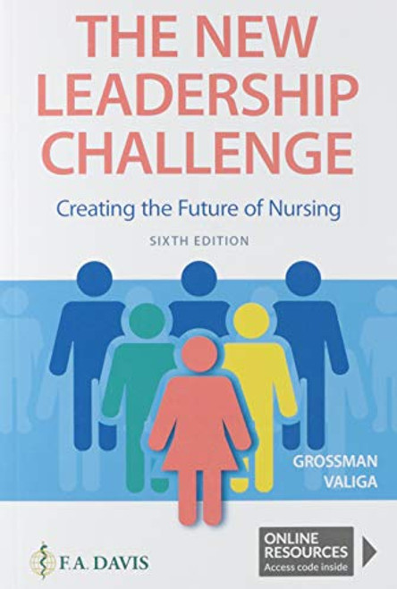 New Leadership Challenge: Creating the Future of Nursing