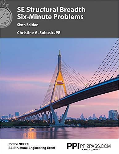 PPI PE Structural Breadth Six-Minute Problems with Solutions