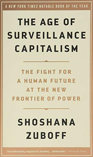 Age of Surveillance Capitalism