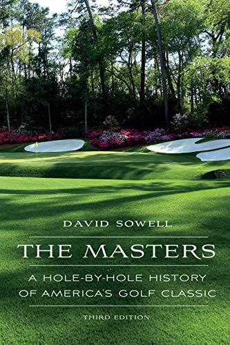 Masters A Hole-by-Hole History of America's Golf Classic
